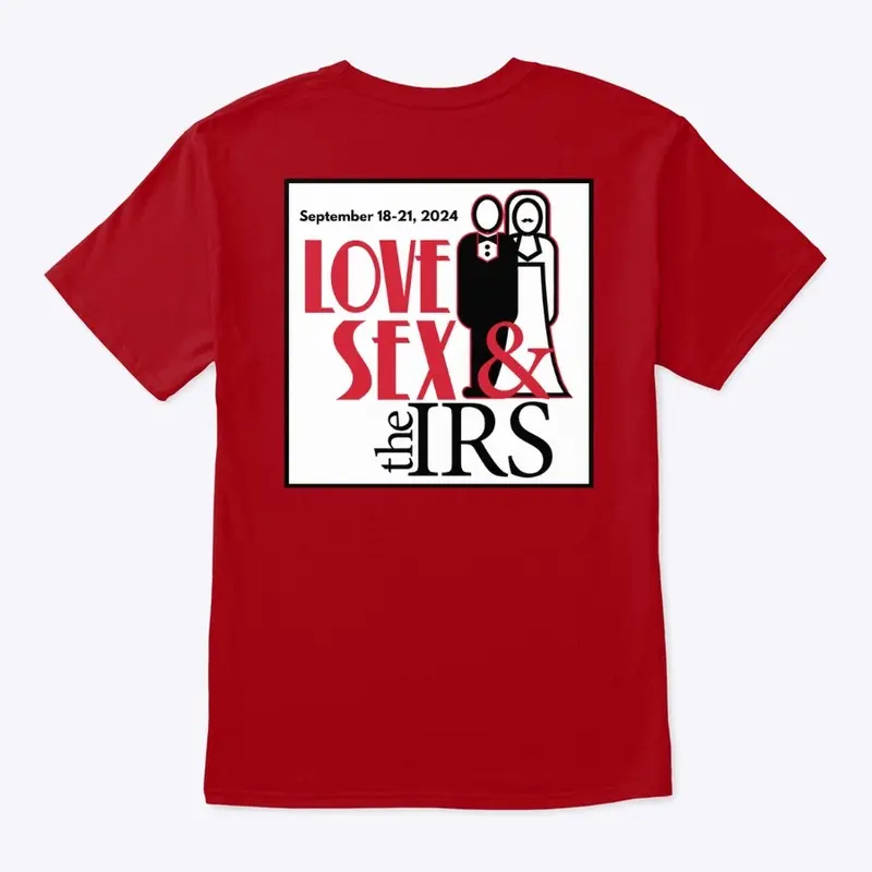 Love, Sex, & the IRS T-Shirt